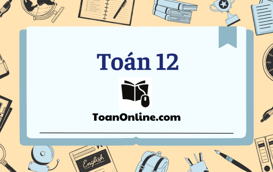 toán 12 học online